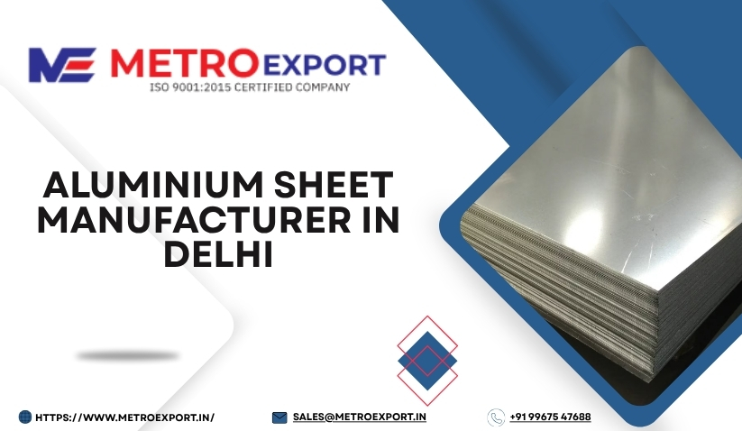 Aluminium Sheet Manufacturer in Delhi