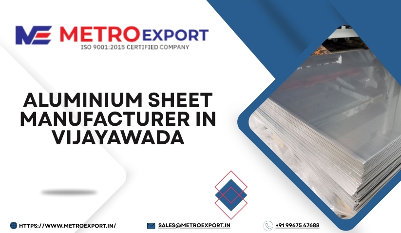 Aluminium Sheet Manufacturer in Vijayawada