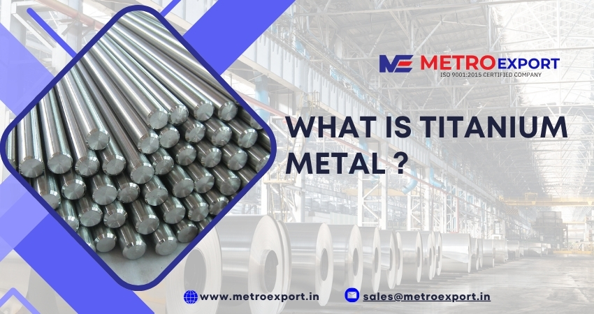 What Is Titanium Metal